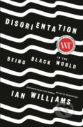 Kniha: Disorientation (Ian Williams). , 1900