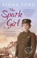 Kniha: The Spark Girl (Fiona Ford). Orion, 2017