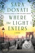 Kniha: Where the Light Enters (Sara Donati). Berkley Books, 2020