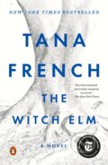 Kniha: Witch Elm (Tana French). , 1900