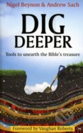 Kniha: Dig Deeper (Nigel Beynon). InterVarsity Press, 2010
