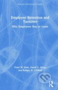 Kniha: Employee Retention and Turnover (David G. Allen, Rodger W. Griffeth a Peter W. Hom). Routledge, 2019