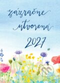 Diár pre veriacu ženu 2027: Zázračne utvorená (Miroslava Kilianová a Anna Berthotyová). Don Bosco, 2026