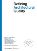 Kniha: Defining Architectural Quality (Jose Manuel Pozo a Wilfried Wang). Park Books, 2026
