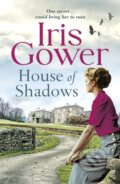 Kniha: House of Shadows (Gower Iris). Canelo, 2020