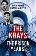 Kniha: The Krays: The Prison Years (David Meikle a Kate Beal Blyth). Arrow Books, 2017