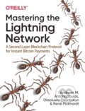 Kniha: Mastering the Lightning Network (Andreas M. Antonopoulos, Rene Pickhardt a Olaoluwa Osuntokun). O'Reilly Media, 2021