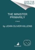 Kniha: The Minister Primarily (John Oliver Killens). Amistad, 2021