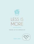Kniha: Less is More (Robin James). Summersdale, 2020