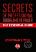 Kniha: Secrets of Professional Tournament Poker (Jonathan Little). D&B Publishing, 2021