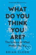 Kniha: What Do You Think You Are? (Brian Clegg). Icon Books, 2021