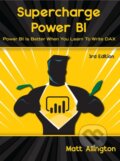 Kniha: Supercharge Power BI (Matt Allington). , 2021