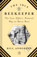 Kniha: The Idle Beekeeper (Bill Anderson). , 2019