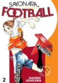 Kniha: Sayonara, Football 2 (Naoshi Arakawa). Kodansha Comics, 2020