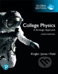 Kniha: College Physics: A Strategic Approach, Global Edition (Brian Jones, Stuart Field a Randall Knight). Pearson, 2021