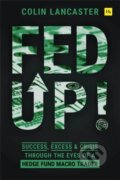 Kniha: Fed Up! (Colin Lancaster). , 2021