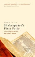 Kniha: Shakespeare's First Folio (Emma Smith). Oxford University Press, 2018