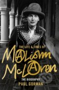 Kniha: Malcolm McLaren (Paul Gorman). Constable, 2018