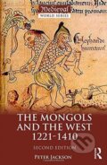 Kniha: The Mongols and the West (Peter Jackson). Routledge, 2018