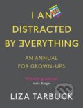 Kniha: I An Distracted by Everything (Tarbuck Liza). Penguin Books, 2020
