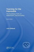 Kniha: Yearning for the Impossible (John Stillwell). CRC Press, 2018