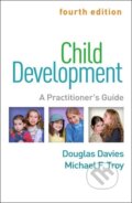 Kniha: Child Development, Fourth Edition (Douglas, United States) Davies a Michael F. Troy). Guilford Press, 2020