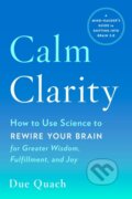 Kniha: Calm Clarity (Due Quach). , 2018