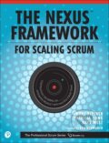 Kniha: Nexus Framework for Scaling Scrum, The (Dave West, Patricia Kong a Kurt Bittner). , 2018