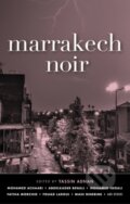 Kniha: Marrakech Noir (Yassin Adnan). Akashic Books, 2018