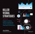 Kniha: Killer Visual Strategies (Amy Balliett). John Wiley & Sons, 2020