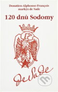 Kniha: 120 dnů Sodomy (Markýz de Sade a Donatien-A.-F. de Sade). , 2014