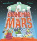 Kniha: Grandmas from Mars (Michelle Robinson). Bloomsbury, 2018