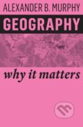 Kniha: Geography (Alexander B. Murphy). Polity Press, 2018