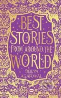 Kniha: Best Stories from Around the World (Deepa Agarwal). , 2017
