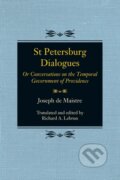 Kniha: St Petersburg Dialogues (Joseph de Maistre a Richard A. Lebrun). McGill Queens University Press, 2020
