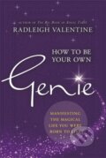 Kniha: How to Be Your Own Genie (Radleigh Valentine). Hay House, 2017