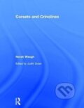 Kniha: Corsets and Crinolines (Norah Waugh a Judith Dolan). Routledge, 2017