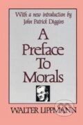 Kniha: A Preface to Morals (Walter Lippmann). Routledge, 2017