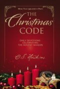 Kniha: The Christmas Code (O. S. Hawkins). Thomas Nelson Publishers, 2017