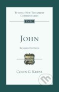 Kniha: John (Colin G Kruse). Inter-Varsity, 2017