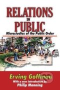 Kniha: Relations in Public (Erving Goffman). Routledge, 2017