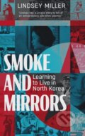 Kniha: Smoke and Mirrors (Lindsey Miller). September Publishing, 2020