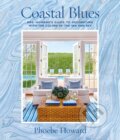 Kniha: Coastal Blues (Phoebe Howard). ABRAMS, 2018