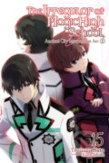 Kniha: The Irregular at Magic High School, Vol. 15 (light novel) (Kana Ishida a Tsutomu Sato). Yen Press, 2020