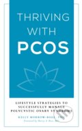 Kniha: Thriving with PCOS (Kelly Morrow-Baez). Rowman & Littlefield, 2018