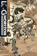 Kniha: Log Horizon, Vol. 10 (light novel) (Kazuhiro Hara a Mamare Touno). Yen Press, 2018