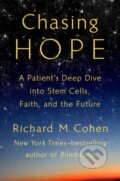 Kniha: Chasing Hope (Richard M. Cohen). Blue Rider, 2018