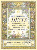 Kniha: Nourishing Diets (Sally Fallon Morell). , 2018