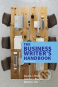 Kniha: The Business Writer's Handbook (Charles T. Brusaw, Walter E. Oliu a Gerald J. Alred). , 2018