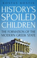Kniha: History's Spoiled Children (Kostas Kostis). C Hurst & Co Publishers, 2018